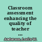 Classroom assessment enhancing the quality of teacher decision making /