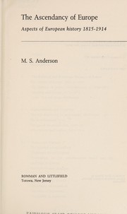 The ascendancy of Europe ; aspects of European history 1815-1914 /