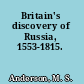 Britain's discovery of Russia, 1553-1815.