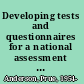 Developing tests and questionnaires for a national assessment of educational achievement