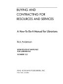 Buying and contracting for resources and services : a how-to-do-it manual for librarians /