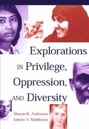 Explorations in privilege, oppression, and diversity /