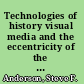 Technologies of history visual media and the eccentricity of the past /
