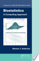 Biostatistics : a computing approach /