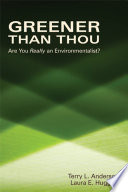 Greener than thou are you really an environmentalist? /