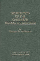 Geopolitics of the Caribbean : ministates in a wider world /