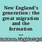 New England's generation : the great migration and the formation of society and culture in the seventeenth century /