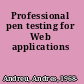 Professional pen testing for Web applications