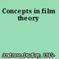 Concepts in film theory