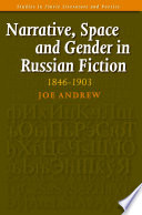 Narrative space and gender in Russian fiction 1846-1903 /