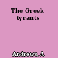 The Greek tyrants