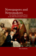 Newspapers and newsmakers : the Dublin nationalist press in the mid-nineteenth century /