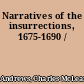 Narratives of the insurrections, 1675-1690 /