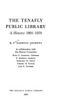 The Tenafly Public Library ; a history, 1891-1970 /