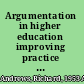 Argumentation in higher education improving practice through theory and research /