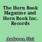 The Horn Book Magazine and Horn Book Inc. Records