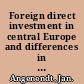 Foreign direct investment in central Europe and differences in transition between post-Communist central European economies