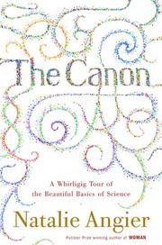 The canon : a whirligig tour of the beautiful basics of science /
