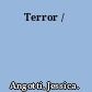 Terror /