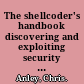 The shellcoder's handbook discovering and exploiting security holes, second edition /