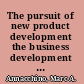 The pursuit of new product development the business development process /