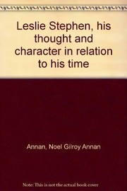 Leslie Stephen, his thought and character : in relation to his time /