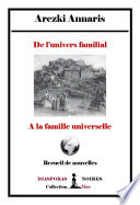 De l'univers familial à la famille universelle : recueil de nouvelles /