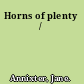 Horns of plenty /