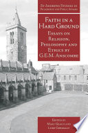 Faith in a hard ground essays on religion, philosophy and ethics /