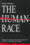 The human race : preceded by an homage to Robert Antelme by Edgar Morin /