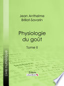 Physiologie du goût.