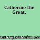 Catherine the Great.
