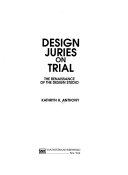 Design juries on trial : the renaissance of the design studio /