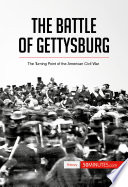 The battle of Gettysburg : the turning point of the American civil war /