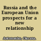 Russia and the European Union prospects for a new relationship /