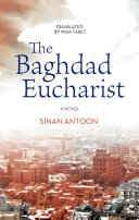 The Baghdad eucharist : a novel /