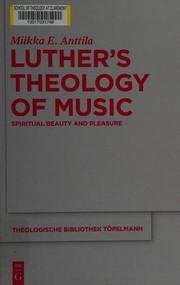 Luther's theology of music : spiritual beauty and pleasure /