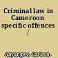 Criminal law in Cameroon specific offences /