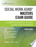 Social work ASWB masters exam guide : a comprehensive study guide for success /