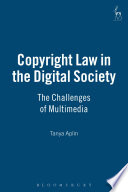 Copyright law in the digital society the challenges of multimedia /