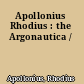 Apollonius Rhodius : the Argonautica /