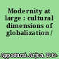 Modernity at large : cultural dimensions of globalization /