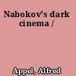 Nabokov's dark cinema /