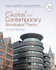 Classical and contemporary sociological theory : text and readings /