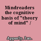 Mindreaders the cognitive basis of "theory of mind" /