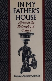 In my father's house : Africa in the philosophy of culture /