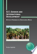 ELT, gender and international development myths of progress in a neocolonial world /