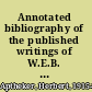 Annotated bibliography of the published writings of W.E.B. Du Bois.