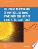 Solutions to problems of controlling long waves with the help of micro-structure tools