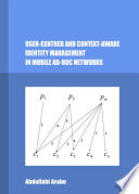 User-centred and context-aware identity management in mobile ad-hoc networks /